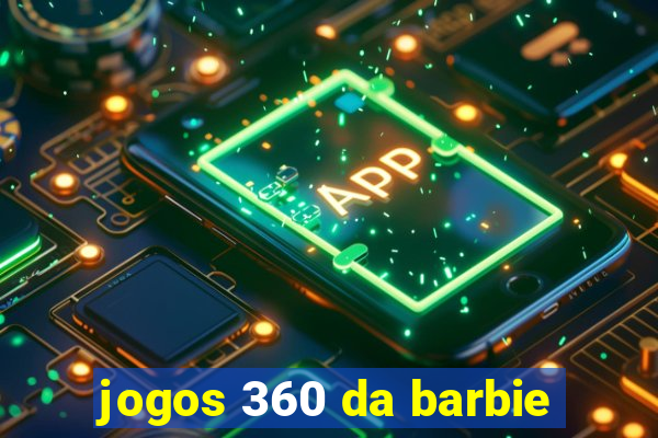 jogos 360 da barbie